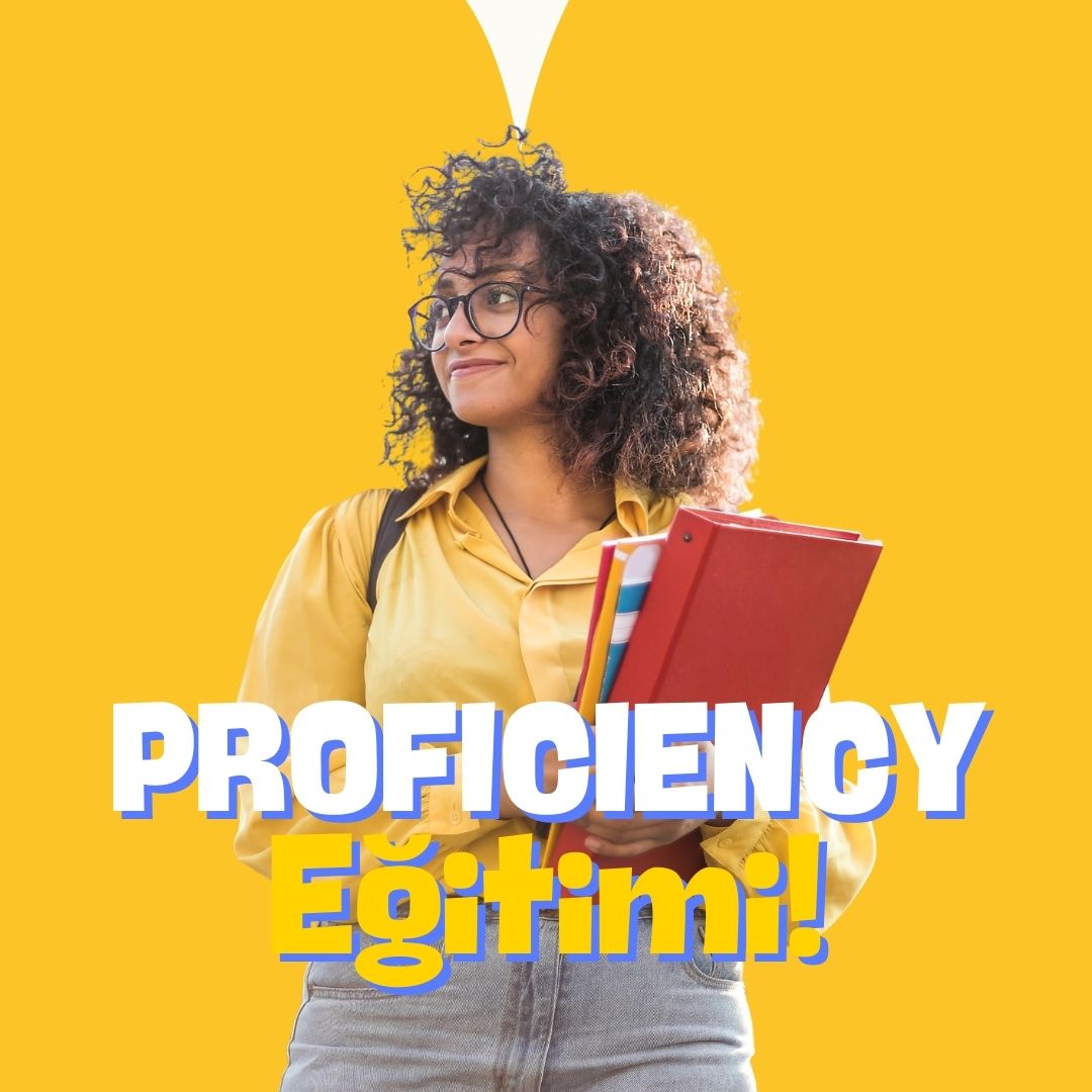 PROFICIENCY Eğitimi